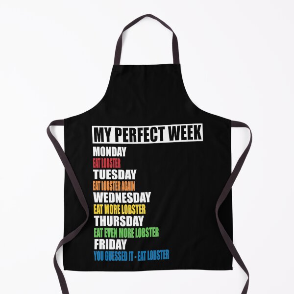 Item preview, My Perfect Week - Eating Lobster designed and sold by MoonsmileProd.