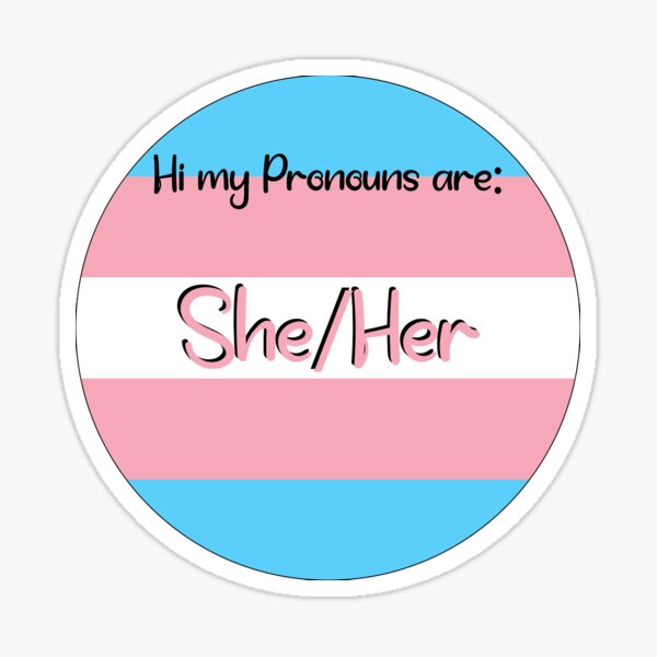 Transgender Female Pride Pronoun Sticker Sticker For Sale By Prideartistry Redbubble 9994