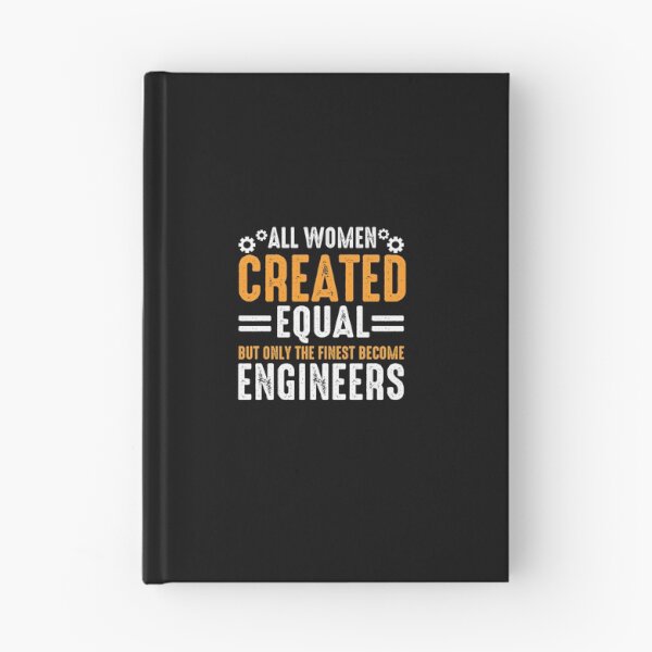 Item preview, All women created equal, but only the finest become engineers designed and sold by SasKloset.