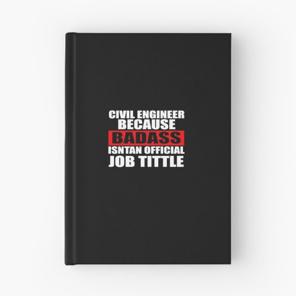 Item preview, Civil Engineer because badass isn't an official job title designed and sold by SasKloset.