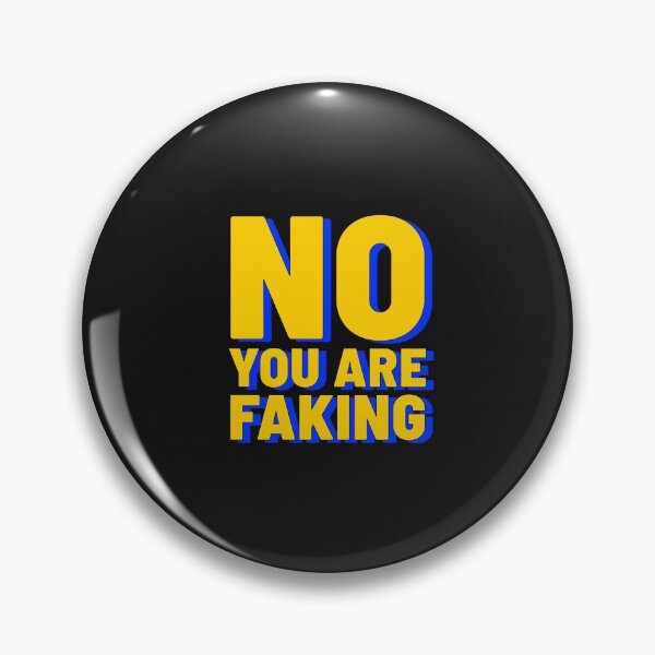 Item preview, No You Are Faking It designed and sold by Disabledland.