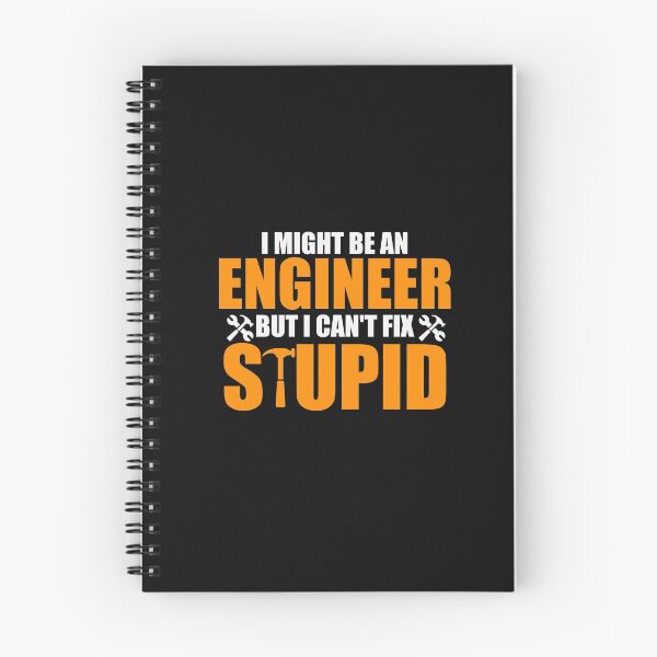 Item preview, I might be an engineer, but I can't fix stupid designed and sold by SasKloset.