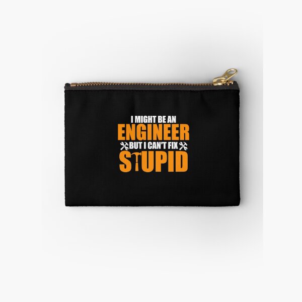 Item preview, I might be an engineer, but I can't fix stupid designed and sold by SasKloset.