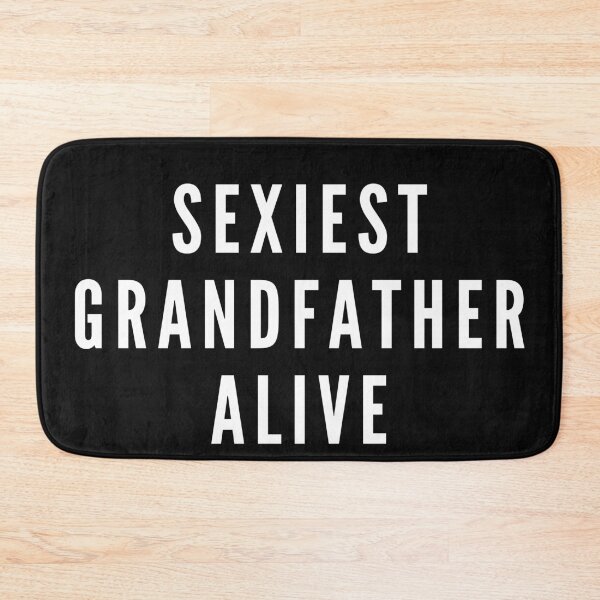Item preview, Sexiest Grandfather Alive - Grandparents day 2021 designed and sold by CaitU.
