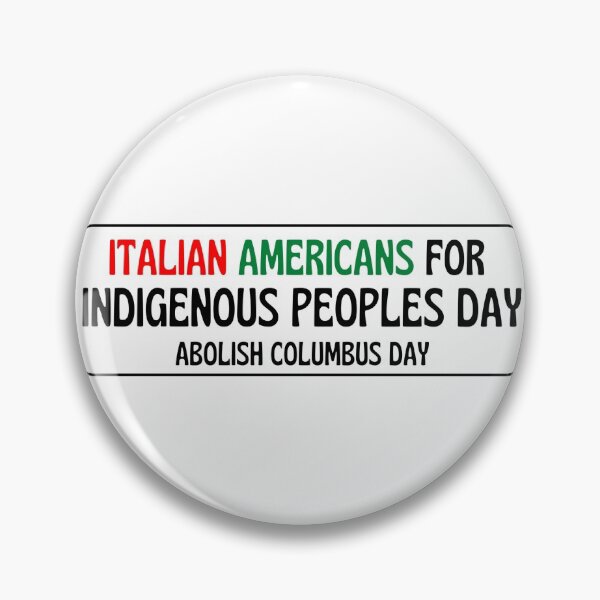 Item preview, Italian Americans for Indigenous Peoples Day designed and sold by worldcylinder.