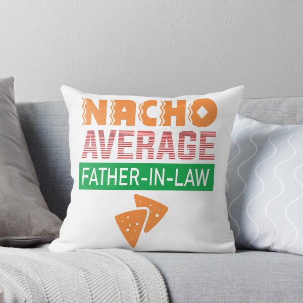 Item preview, Nacho Average Father in Law designed and sold by Printoweb.