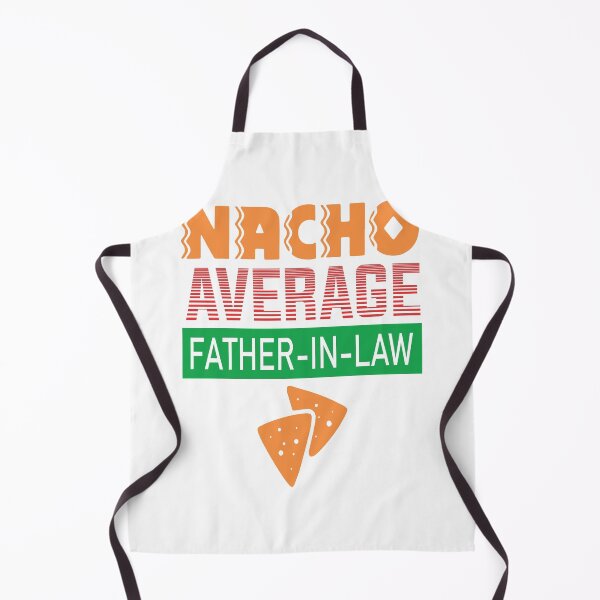 Item preview, Nacho Average Father in Law designed and sold by Printoweb.