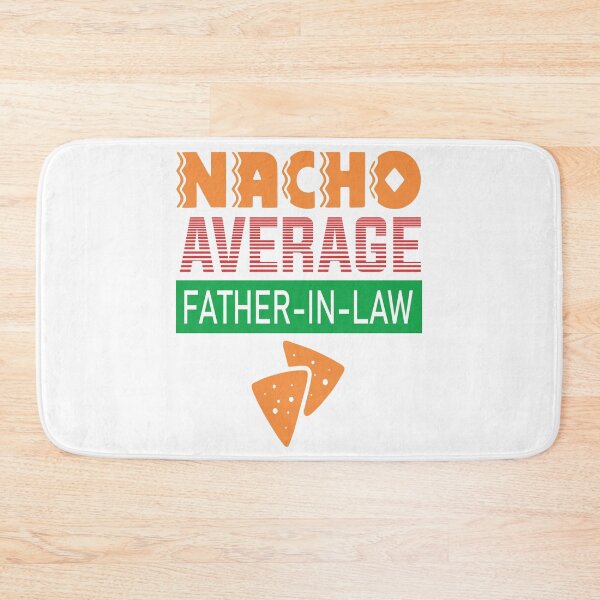 Item preview, Nacho Average Father in Law designed and sold by Printoweb.