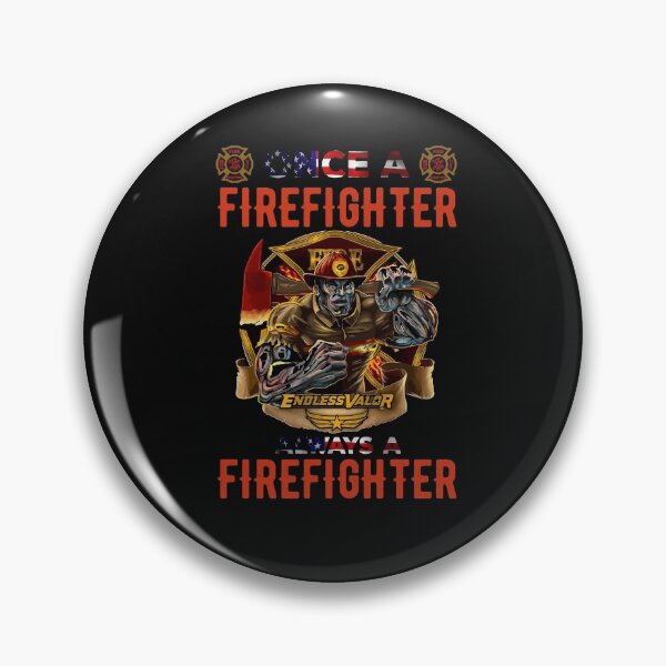 Item preview, Once a firefighter always a firefighter designed and sold by SasKloset.