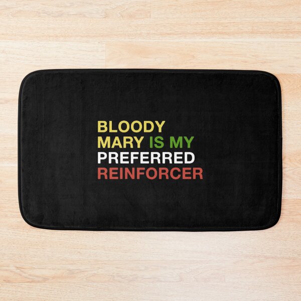 Item preview, Bloody Mary Lover: Bloody Mary Is My Preferred Reinforcer designed and sold by T-shirt For You.