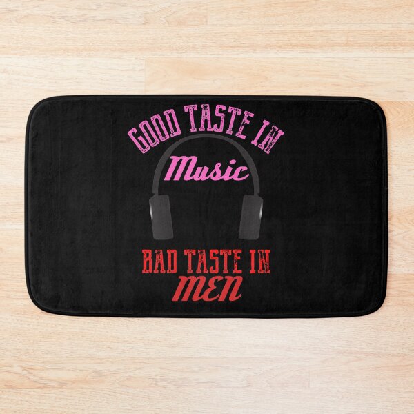 Item preview, Good Taste in Men Bad Taste in Men designed and sold by StoneColdMovies.
