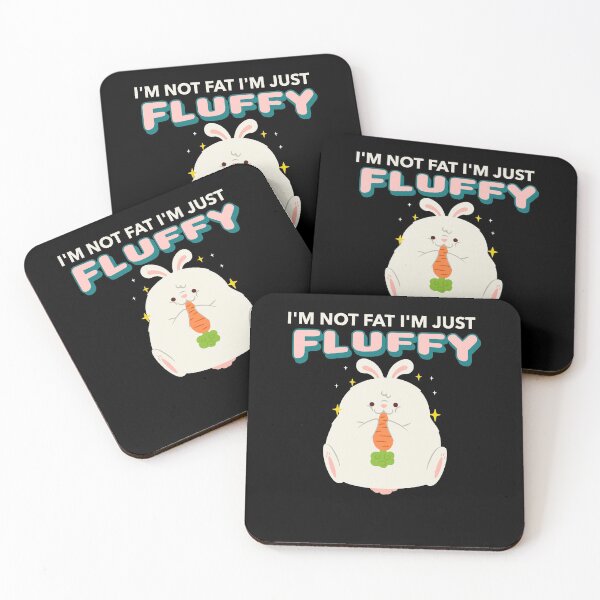 Item preview,  I'm not Fat I'm just Fluffy-Fat Rabbit designed and sold by DiensDesign.