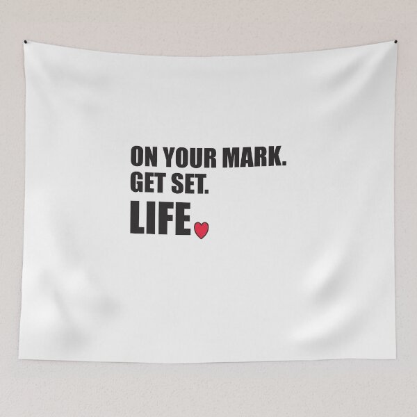 Item preview, On Your Mark Get Set Life. Inspirational Motivational Black Print designed and sold by luvmhykdesigns.