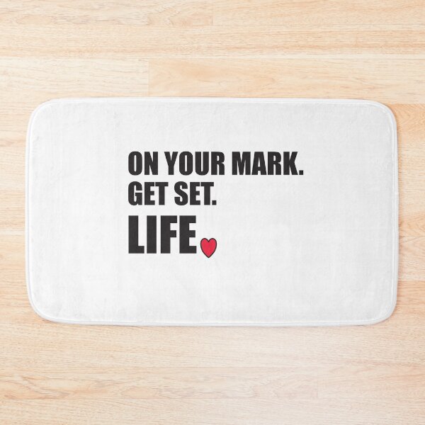 Item preview, On Your Mark Get Set Life. Inspirational Motivational Black Print designed and sold by luvmhykdesigns.