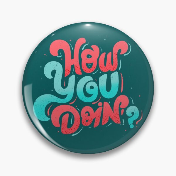 Item preview, How you doing? designed and sold by am2c.