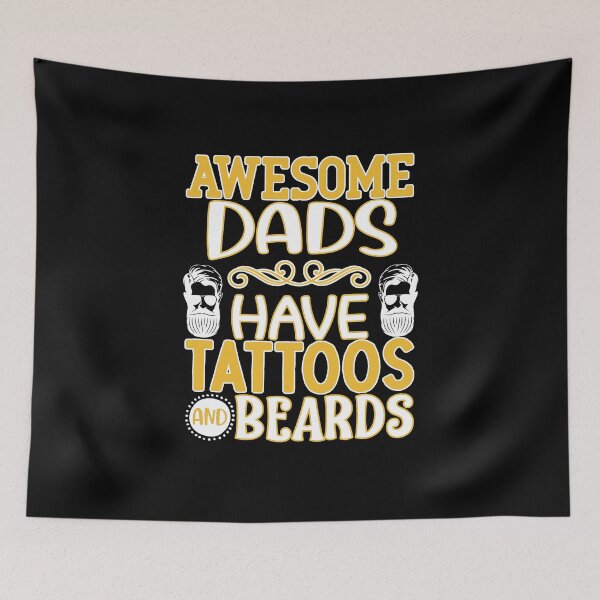 Item preview, awesome dads have tattoos and beards designed and sold by FurioInc.