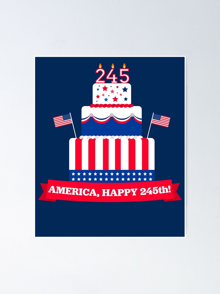 “Happy Birthday America July 4th 2021 Patriotic American Flag” Poster