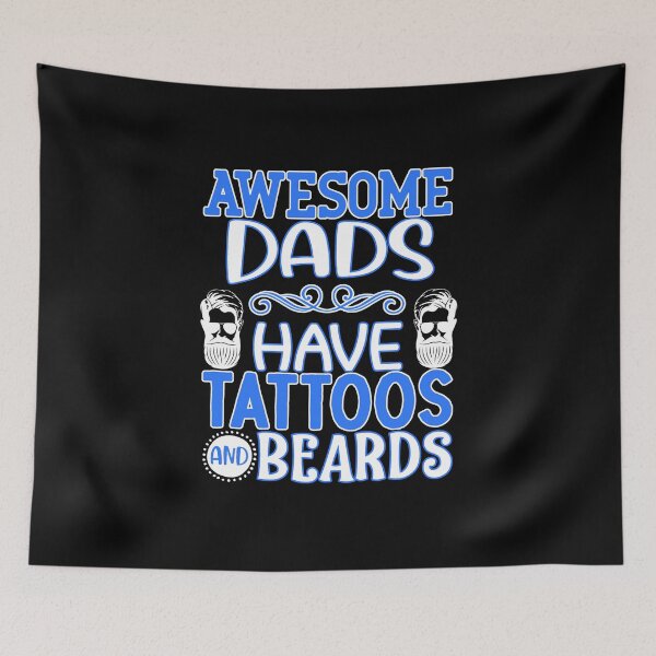 Item preview, awesome dads have tattoos and beards designed and sold by FurioInc.