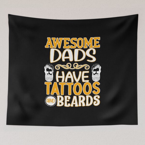 Item preview, awesome dads have tattoos and beards designed and sold by FurioInc.