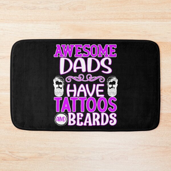 Item preview, awesome dads have tattoos and beards designed and sold by FurioInc.