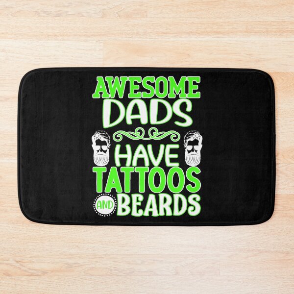 Item preview,  awesome dads have tattoos and beards designed and sold by FurioInc.