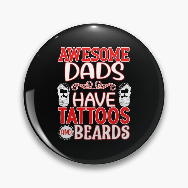 Item preview, awesome dads have tattoos and beards designed and sold by FurioInc.