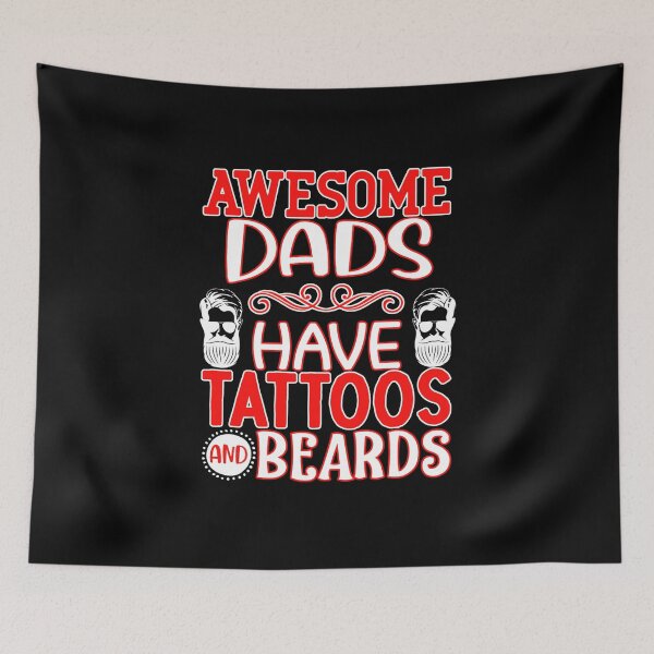 Item preview, awesome dads have tattoos and beards designed and sold by FurioInc.