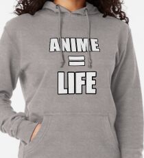 Anime = LIFE Lightweight Hoodie