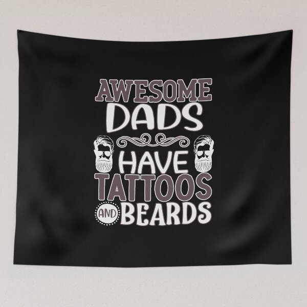 Item preview, awesome dads have tattoos and beards designed and sold by FurioInc.