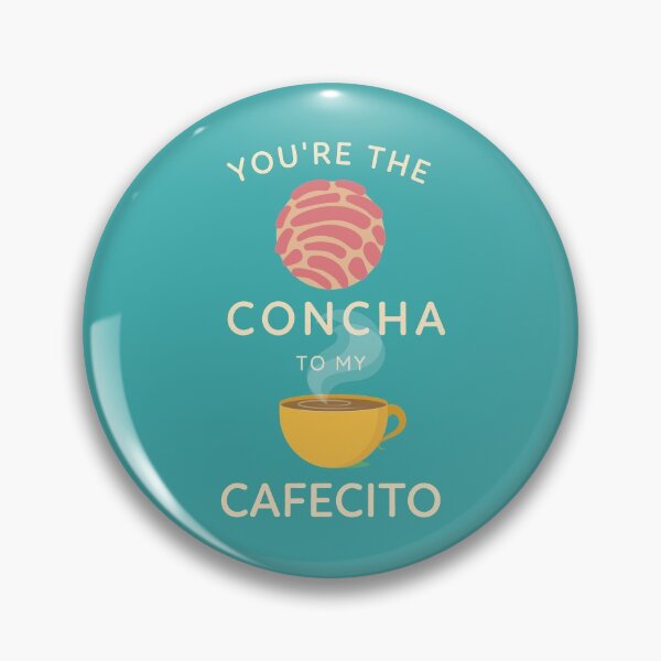Item preview, You're the concha to my cafecito designed and sold by Ivanapcm.