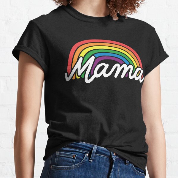 Pride Family Rainbow Mama Classic T-Shirt