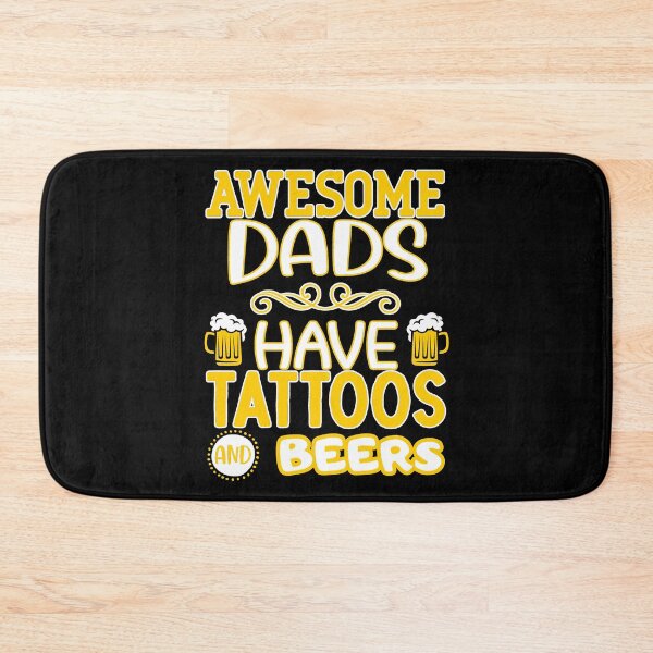 Item preview,  awesome dads have tattoos and beers designed and sold by FurioInc.