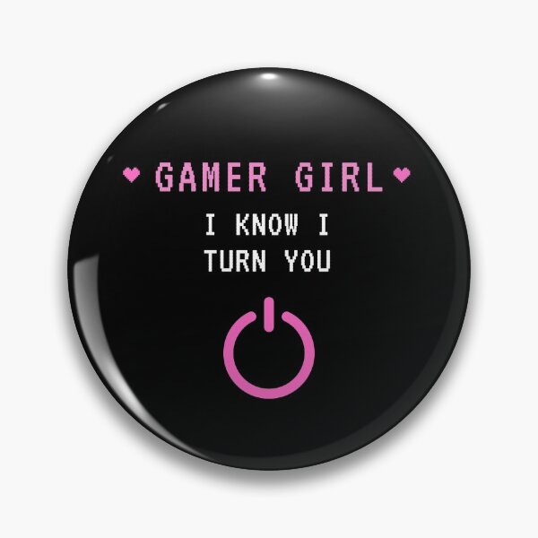 Item preview, Gamer Girl I Know I Turn You designed and sold by TheMinnie.