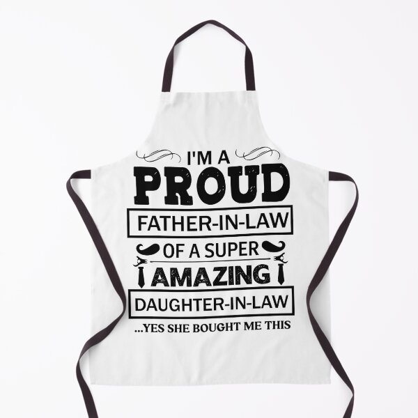 Item preview, I’m a Proud Father in Law of a Super Amazing Daughter in Law …yes She Bought Me This designed and sold by Printoweb.