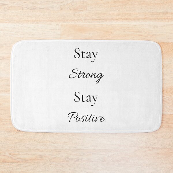 Item preview, Stay Strong Stay Positive designed and sold by ShaunSandhu.