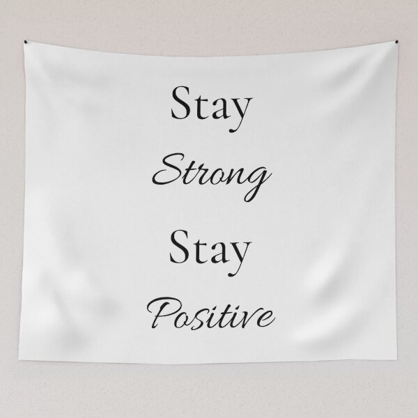 Item preview, Stay Strong Stay Positive designed and sold by ShaunSandhu.