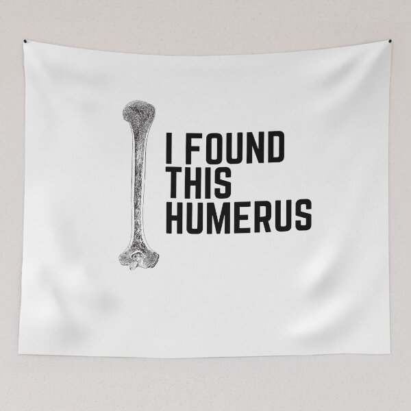Item preview, I Found This Humerus  designed and sold by aliaiffa.