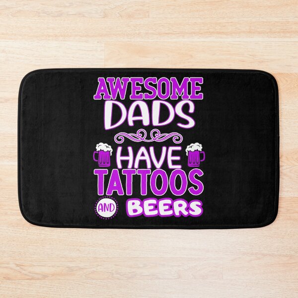 Item preview, awesome dads have tattoos and beers designed and sold by FurioInc.