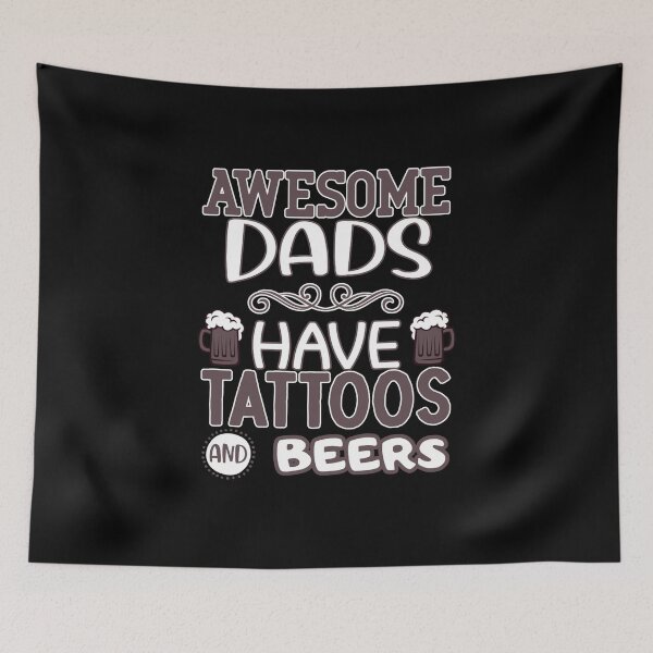Item preview,  awesome dads have tattoos and beers designed and sold by FurioInc.
