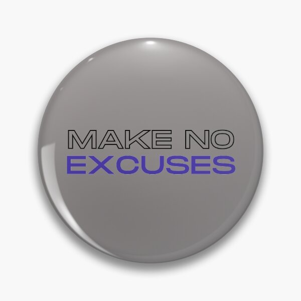 Item preview, Make no excuses designed and sold by Aura __Print.