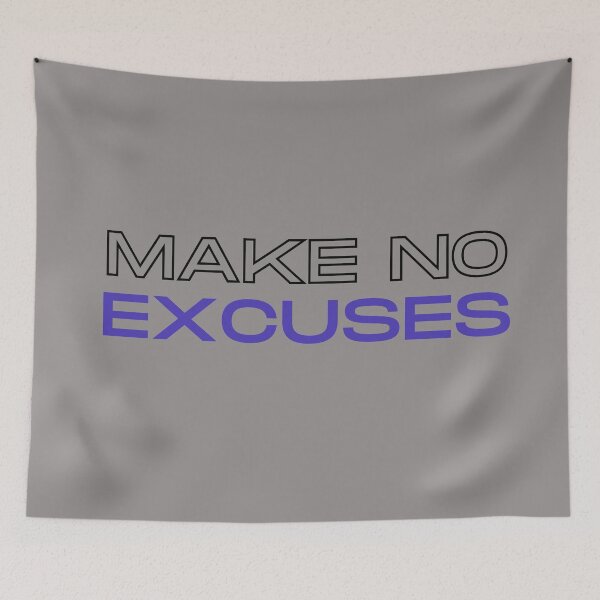 Item preview, Make no excuses designed and sold by Aura __Print.