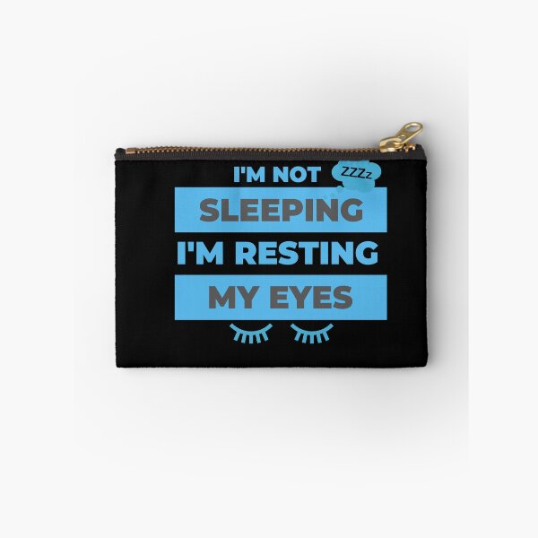 Item preview, I'm Not Sleeping I'm Resting My Eyes designed and sold by aliaiffa.