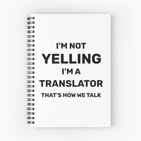 Item preview, I'm Not Yelling I'm A Translator That's How We Talk - Translator Gift designed and sold by Yay Design.