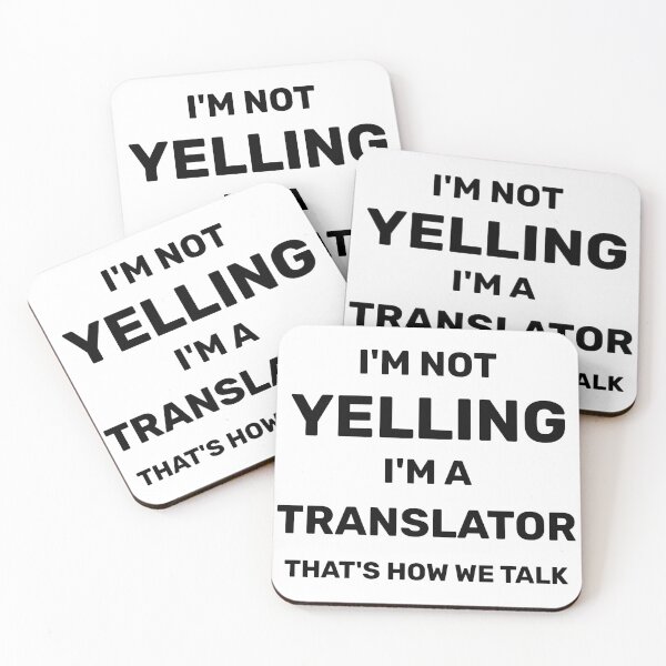 Item preview, I'm Not Yelling I'm A Translator That's How We Talk - Translator Gift designed and sold by Yay Design.
