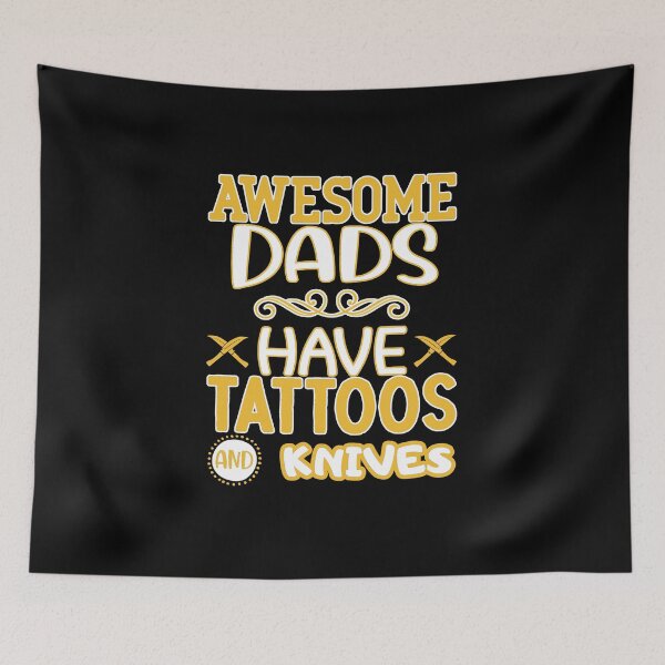 Item preview, awesome dads have tattoos and knives designed and sold by FurioInc.