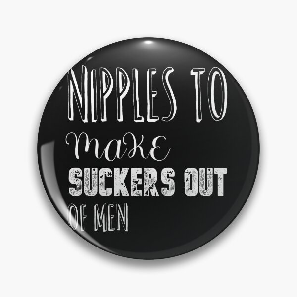 Item preview, Nipples to make suckers out of men designed and sold by buhnka.