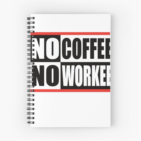 Item preview, NO COFFEE NO WORKEE designed and sold by Montrepeneuer.