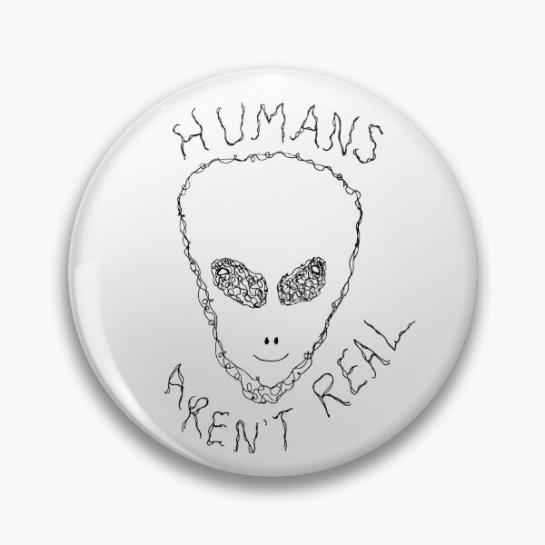 Item preview, HUMANS AREN’T REAL designed and sold by doodlzbyjulzz.