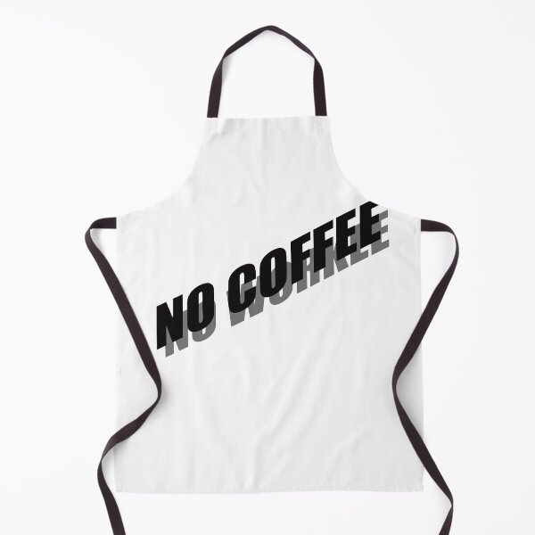 Item preview, NO COFFEE NO WORKEE designed and sold by Montrepeneuer.