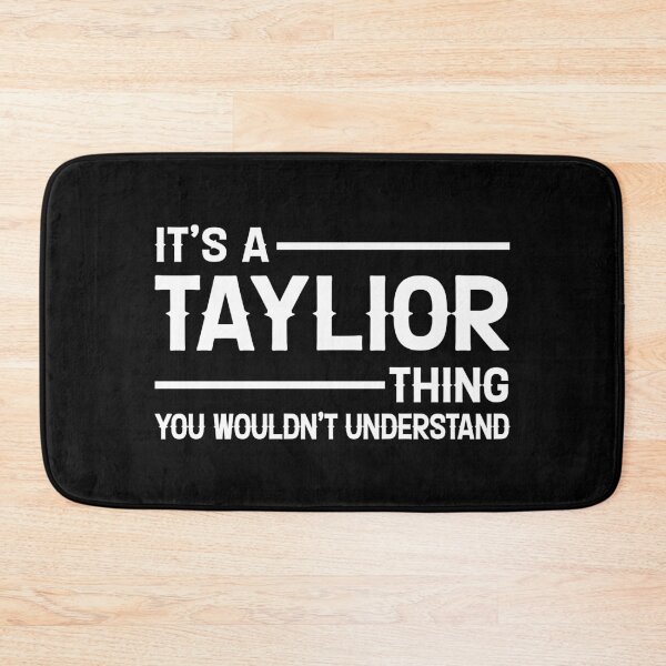 Item preview, It's A Taylor Thing You Wouldn't Understand Sarcastic scientist Humour Gift designed and sold by Theobsessed01.